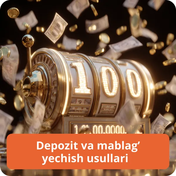 Depozit va mablag’ yechish usullari